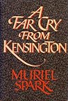A Far Cry from Kensington by Muriel Spark