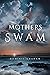 Mothers Swam