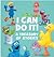 Sesame Street I Can Do It! by Caleb Burroughs