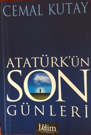 Ataturk'un Son Gunleri (Unknown Binding)