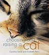 Choosing & Raising a Cat Choosing & Raising a Cat