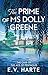 The Prime of Ms Dolly Greene by E.V. Harte