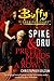 Spike and Dru: Pretty Maids All in a Row (Buffy the Vampire Slayer)