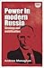 Power in modern Russia by Andrew Monaghan