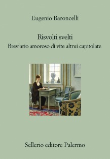 Risvolti svelti: Breviario amoroso di vite altrui capitolate