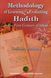 Methodology of Learning & Evaluating Hadith in the First Century of Islam