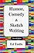 Humor, Comedy & Sketch Writing