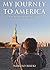 My Journey to America