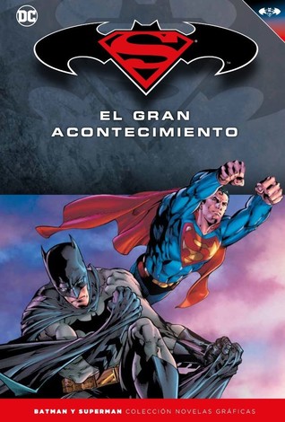 Superman/Batman: El gran acontecimiento (Colección Novelas Gráficas Batman y Superman, #18)