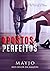 Opostos & Perfeitos