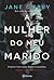 A Mulher do Meu Marido