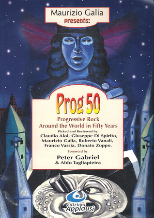 Prog 50 Progressive rock around the world in fifty years (Paperback)