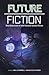 Future Fiction: New Dimensi...