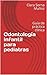 Odontología infantil para pediatras by Clara Serna Muñoz