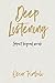 Deep Listening: Impact Beyo...
