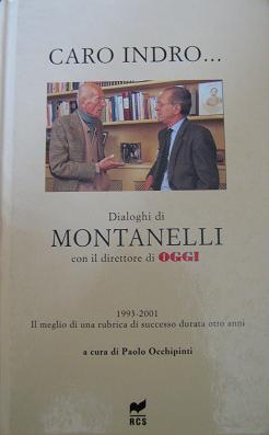 Caro Indro - Dialoghi di Montanelli con il direttore di OGGI