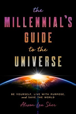 The Millennial's Guide to Changing the World: A New Generation’s Handbook to Being Yourself and Living with Purpose (ebook)
