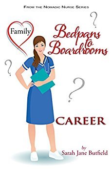 Bedpans to Boardrooms (The Nomadic Nurse #2)