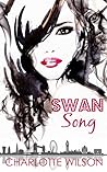 Swan Song by Charlotte Tayte-Wilson