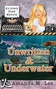 Unwritten & Underwater