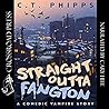 Straight Outta Fangton by C.T. Phipps