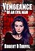 Vengeance of an Evil Man by Robert D. Turvil
