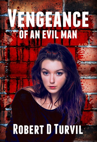 Vengeance of an Evil Man