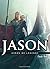 Jason (Héros de légende) (French Edition)