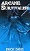 Arcane Survivalist