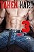 Taken Hard (3 Gay Books)