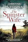 The Spinster Wife by Christina McKenna