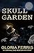 Skull Garden (A Cornwall & ...