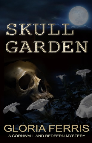 Skull Garden (A Cornwall & Redfern Mystery, #3)