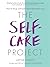 The Self-Care Project: How ...