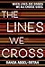 The Lines We Cross