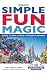 Dad's Simple, Fun, Magic Guide to Walt Disney World Planning by Carl Trent
