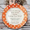 How to Manage You...