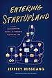 Book cover for Entering StartUpLand: An Essential Guide to Finding the Right Job