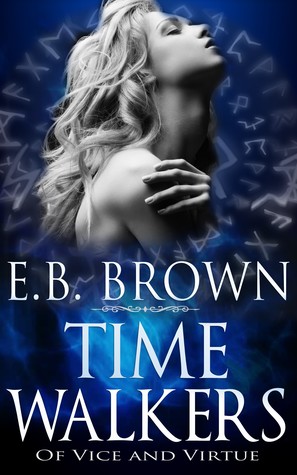 Of Vice and Virtue (Time Walkers, #3)