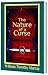 The Nature of a Curse: Volu...