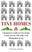Tiny Homes: A Beginners Gui...