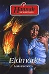 Eldmärkt (Hannah - en släktsaga, #8) Eldmärkt (Hannah - en släktsaga, #8)