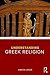 Understanding Greek Religion by Jennifer   Larson