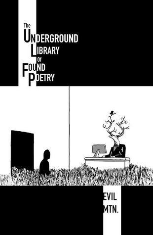 The Underground Library of Found Poetry