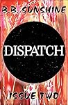 Dispatch: Issue Two