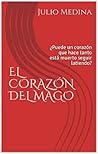 El corazón del mago by Julio Medina