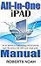 All-in-One iPad Manual by Roberts Noah