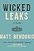 Wicked Leaks: A Thriller