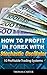 How To Profit In Forex With...
