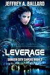 Leverage (Sunken City Capers, #3)